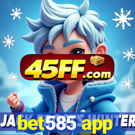 bet585 app
